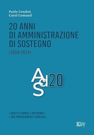20 anni di amministrazione di sostegno Paolo Cendon