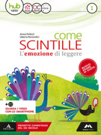 Come scintille. Con Epica e Cittadinanza 2020. Per la Scuola media. Con e-book. Con espansione online. Vol. 1 Anna Pellizzi