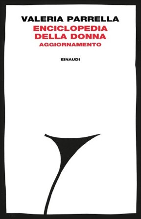 Enciclopedia della donna. Aggiornamento Valeria Parrella