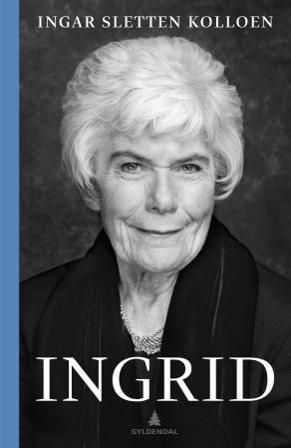 Ingrid - Bok av Ingar Sletten Kolloen - Hardback
