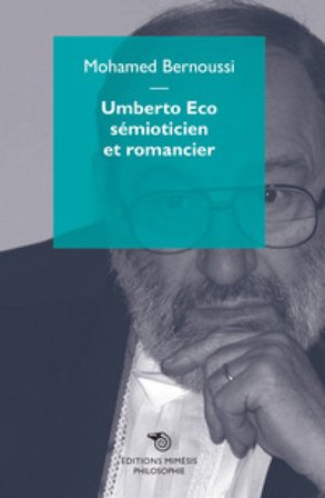 Umberto Eco sémioticien et romancier Mohamed Bernoussi
