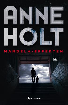 Mandela-effekten - Bok av Anne Holt - Hardback
