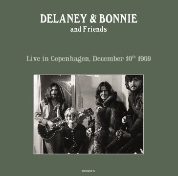 Live in copenaghen 10/12/69 DELANEY & BONNIE & F