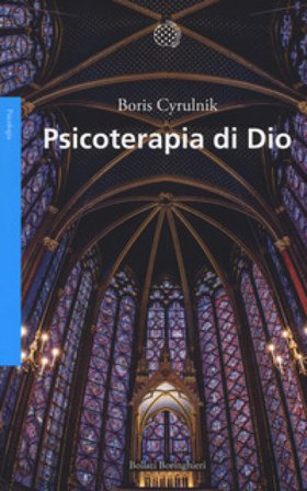 Psicoterapia di Dio Boris Cyrulnik