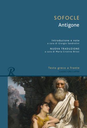 Antigone. Testo greco a fronte Sofocle