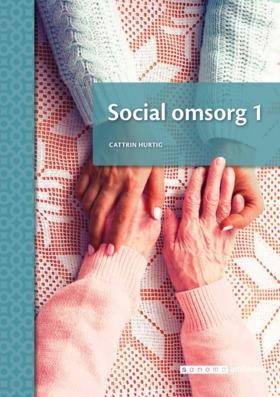 Social omsorg 1 - Bok av Cattrin Hurtig - Häfte