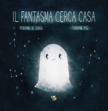 Il fantasma cerca casa. Ediz. a colori Morgane De Cadier
