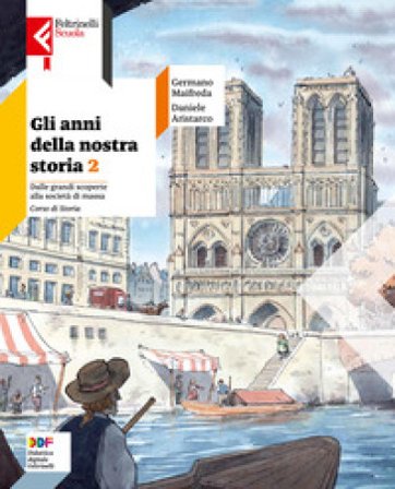 Gli anni della nostra storia. Con Educazione civica. Con Atlante. Per la Scuola media. Con e-book. Con espansione online. Vol. 2 Germano Maifreda