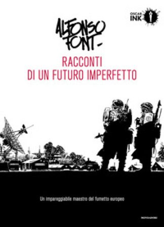 Racconti di un futuro imperfetto. Vol. 1 Alfonso Font