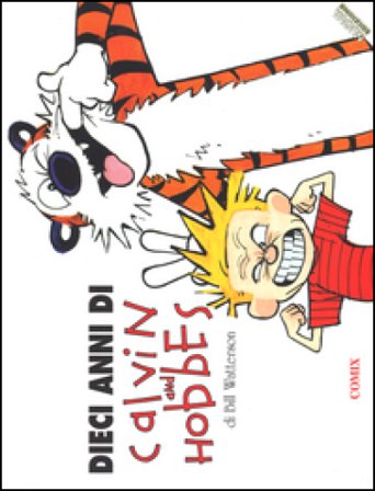 Dieci anni di Calvin and Hobbes Bill Watterson