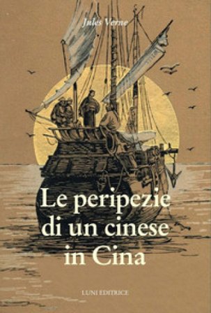 Le peripezie di un cinese in Cina Jules Verne