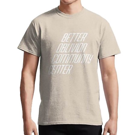 Better Oblivion Community Center T-shirt