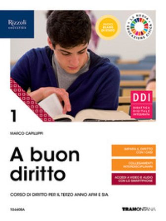 A buon diritto. Corso di diritto. Per il terzo anno delle Scuole superiori. Con e-book. Con espansione online. Vol. 1 Marco Capiluppi