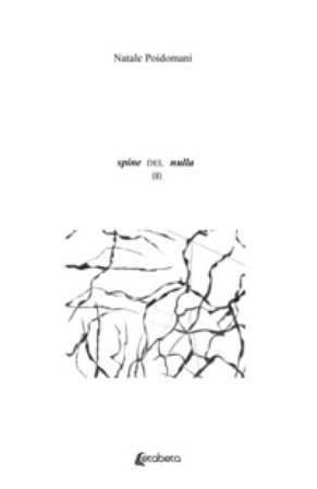 Spine del nulla. Nuova ediz.. Vol. 2 Natale Poidomani