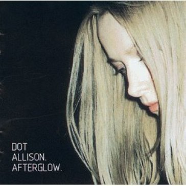 Afterglow Dot Allison