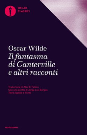 Il fantasma di Canterville e altri racconti. Testo inglese a fronte Oscar Wilde