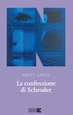 La confessione di Schroder Amity Gaige