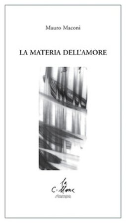 La materia dell'amore Mauro Maconi