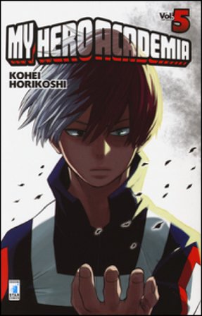 My Hero Academia. Vol. 5 Kohei Horikoshi