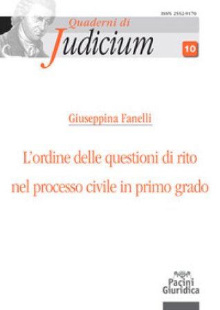 L'ordine delle questioni di rito nel processo civile di primo grado Fanelli