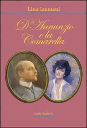 D'Annunzio e la comarella Lina Iannuzzi