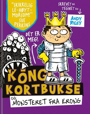Kong Kortbukse og monsteret fra Krong - Bok av Andy Riley - Hardback