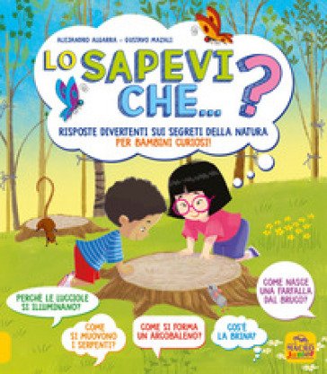 Lo sapevi che...? Risposte divertenti sui segreti della natura per bambini curiosi Alejandro Algarra