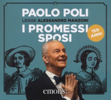 I promessi sposi letto da Paolo Poli. Audiolibro. 3 CD Audio Alessandro Manzoni