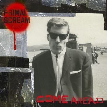 Come ahead (vinyl silver gatefold sleeve Primal Scream