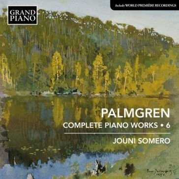Complete piano works, vol.6 Jouni Somero Pf