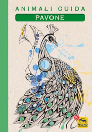 Pavone. Animali guida Eleonora Tassani