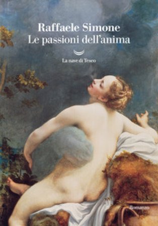 Le passioni dell'anima Raffaele Simone