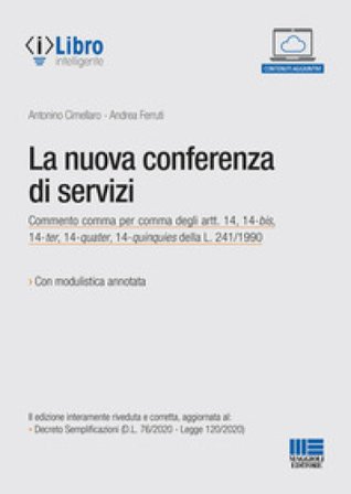 La nuova conferenza di servizi. Con espansione online Antonino Cimellaro