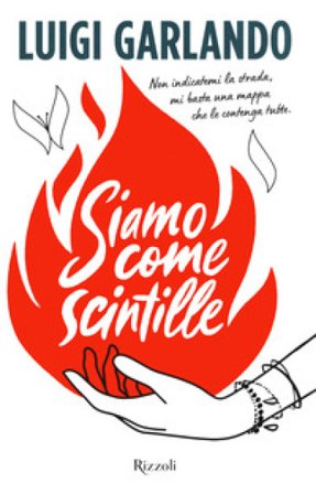 Siamo come scintille Luigi Garlando