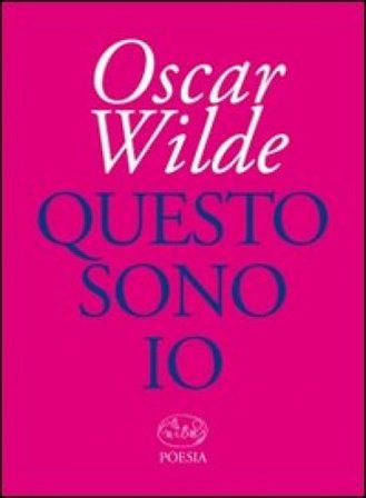 Questo sono io Oscar Wilde