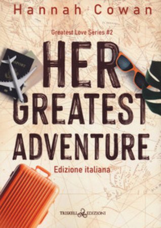 Her greatest adventure. Greatest love. Ediz. italiana. Vol. 2 Hannah Cowan