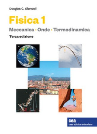 Fisica 1. Con e.book. Vol. 1: Meccanica, termodinamica, onde Douglas C. Giancoli