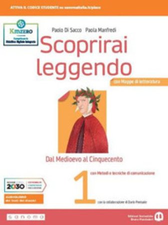 Scoprirai leggendo. Con Mappe di letteratura e Metodi e tecniche di comunicazione. Per il triennio dei Licei. Con e-book. Con espansione online. Vol. 