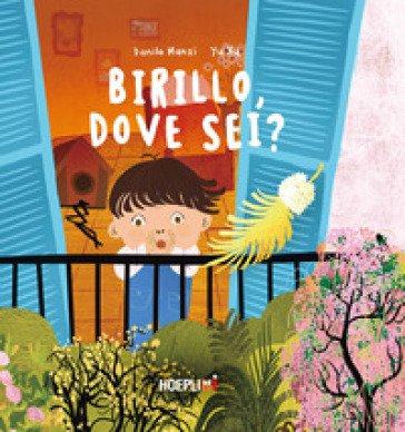 Birillo, dove sei? Ediz. illustrata Danilo Manzi