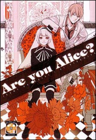 Are you Alice?. Vol. 6 Ikumi Katagiri