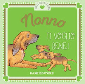 Nonno ti voglio bene! Anna Casalis