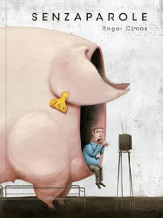 Senzaparole. Ediz. a colori Roger Olmos