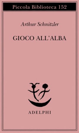 Gioco all'alba Arthur Schnitzler