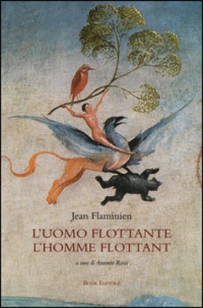 L'uomo flottante. Testo francese a fronte Jean Flaminien