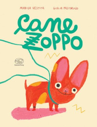 Cane zoppo. Ediz. a colori Marisa Vestita