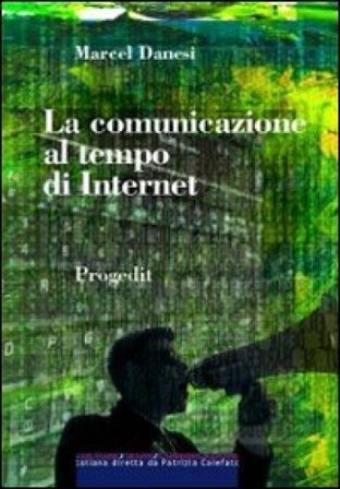 La comunicazione al tempo di internet Marcel Danieli