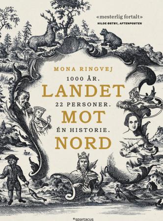 Landet mot nord - Bok av Mona Renate Ringvej - Pocket