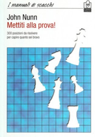 Mettiti alla prova! John Nunn