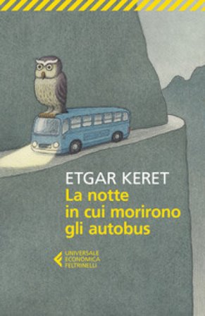 La notte in cui morirono gli autobus Etgar Keret