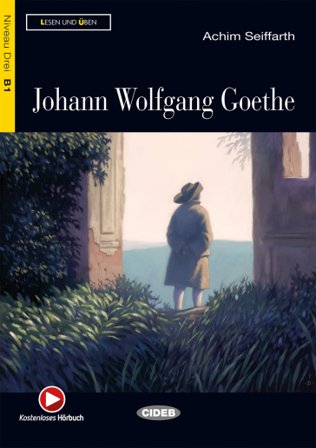 Goethe. Con File audio scaricabile e online Achim Seiffarth